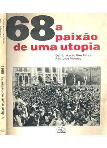 68 - a paixão de uma utopia
