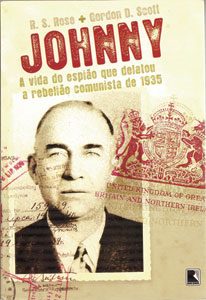 Johnny: A Vida do Espião Que Delatou a Rebelião Comunista  de 1935