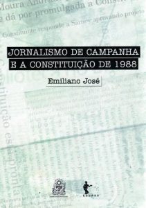 Jornalismo de Campanha e a Constituição de 1988