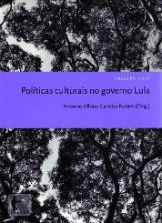 Políticas Culturais no Governo Lula