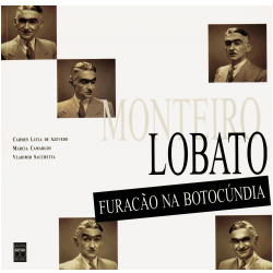 Monteiro Lobato: Furacão na Botocúndia