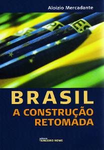 Brasil ­- A Construção Retomada