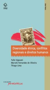 Diversidade étnica, conflitos regionais e direitos humanos