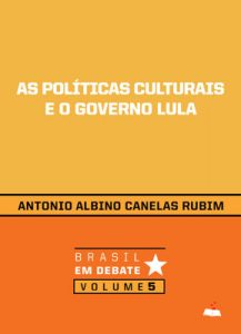 As Políticas Culturais e o Governo Lula